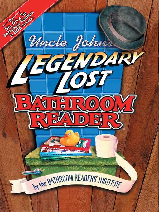 Title details for Uncle John's Legendary Lost Bathroom Reader by Bathroom Readers' Institute - Available